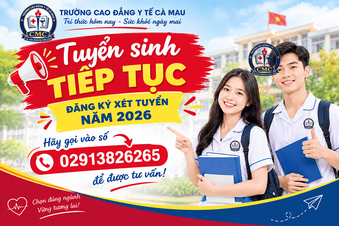 TRƯỜNG CAO ĐẲNG Y TẾ CÀ MAU TIẾP TỤC TUYỂN SINH NĂM 2026